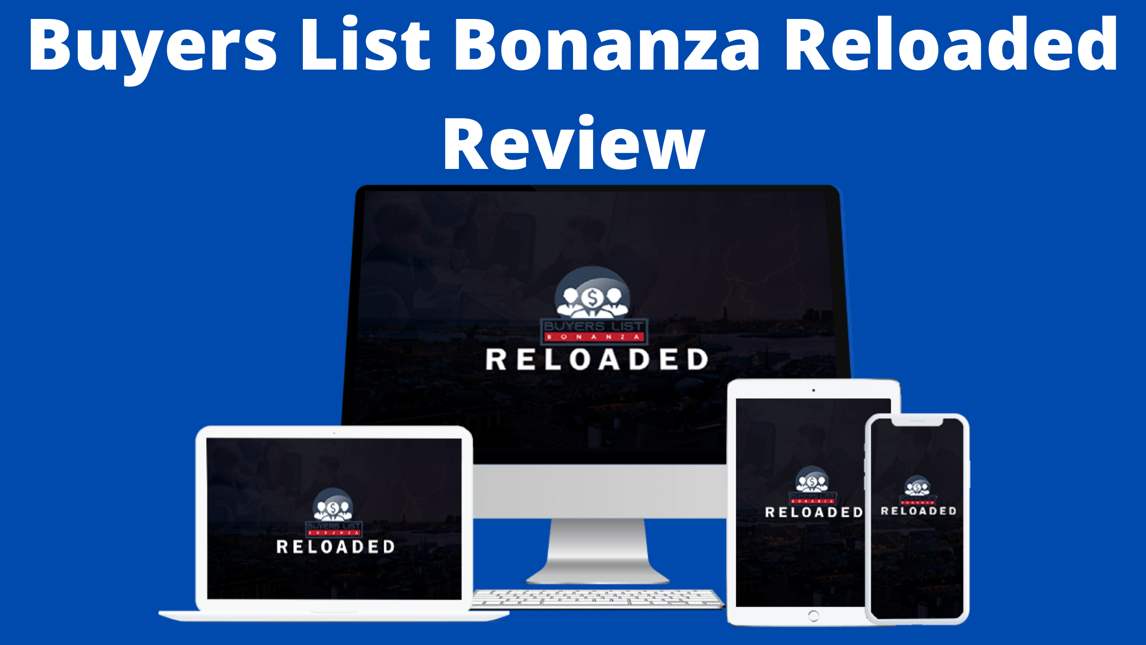 Buyers List Bonanza Reloaded Review