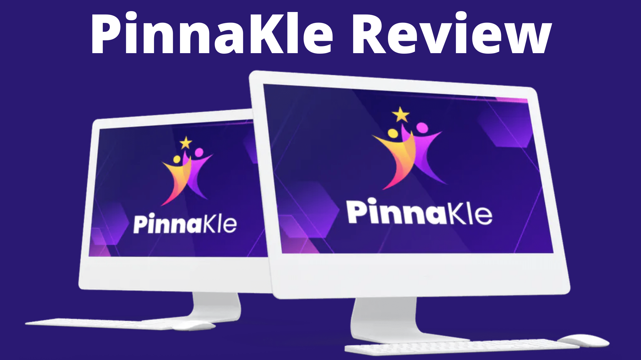 PinnaKle Review