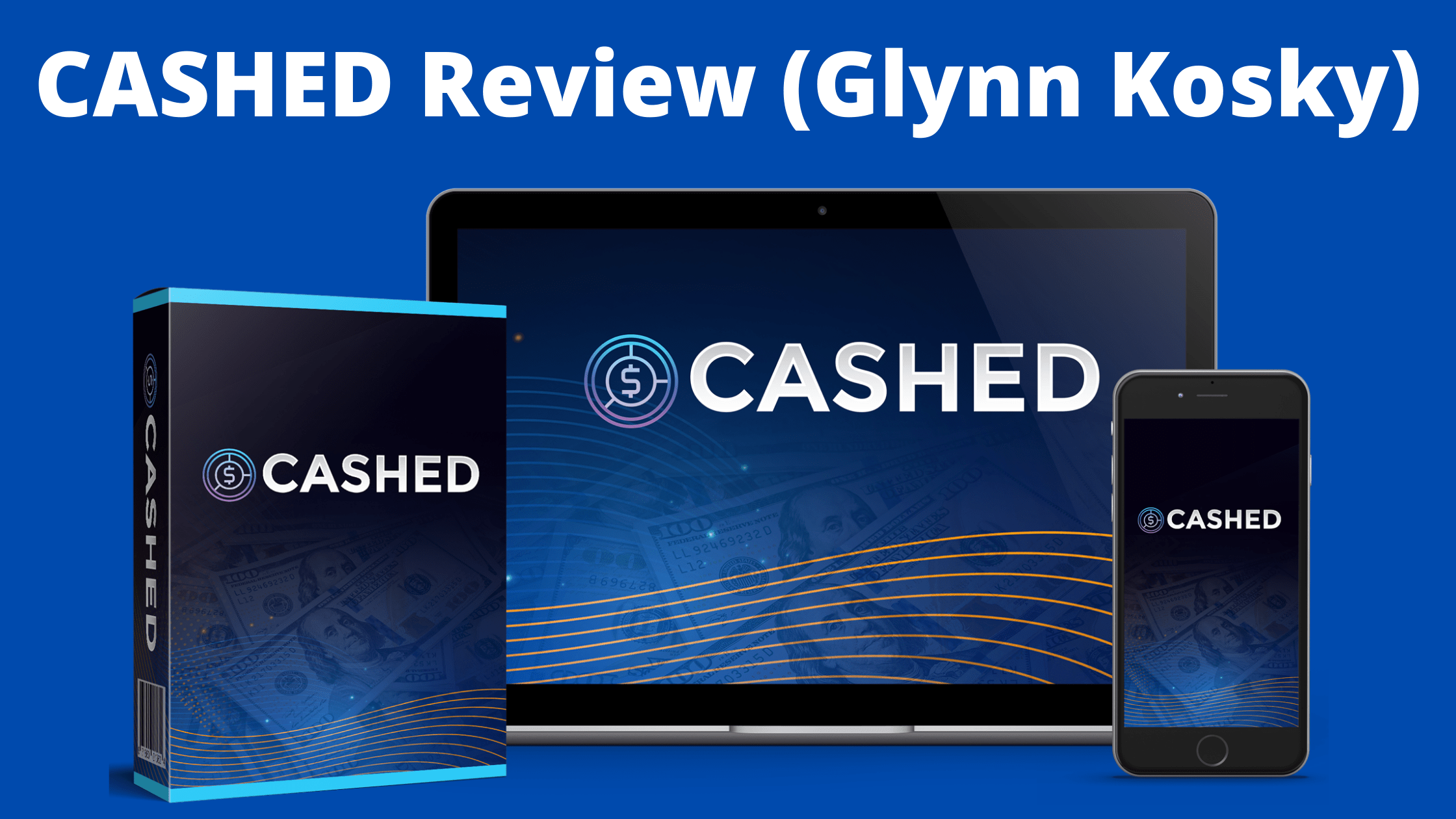 CASHED Review (Glynn Kosky)