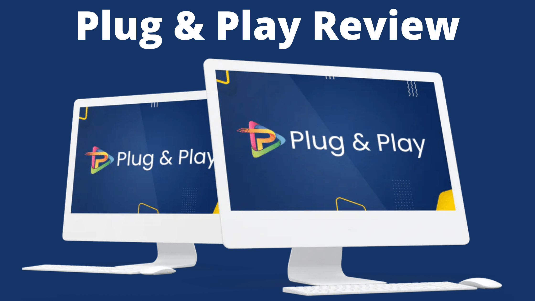 Plug & Play Review