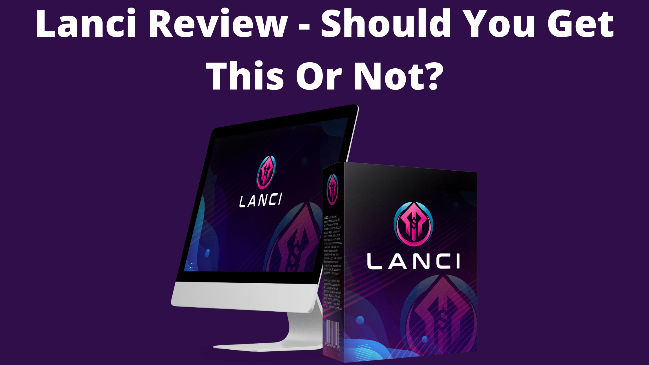Lanci Review