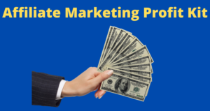 Affiliate Marketing Profit Kit