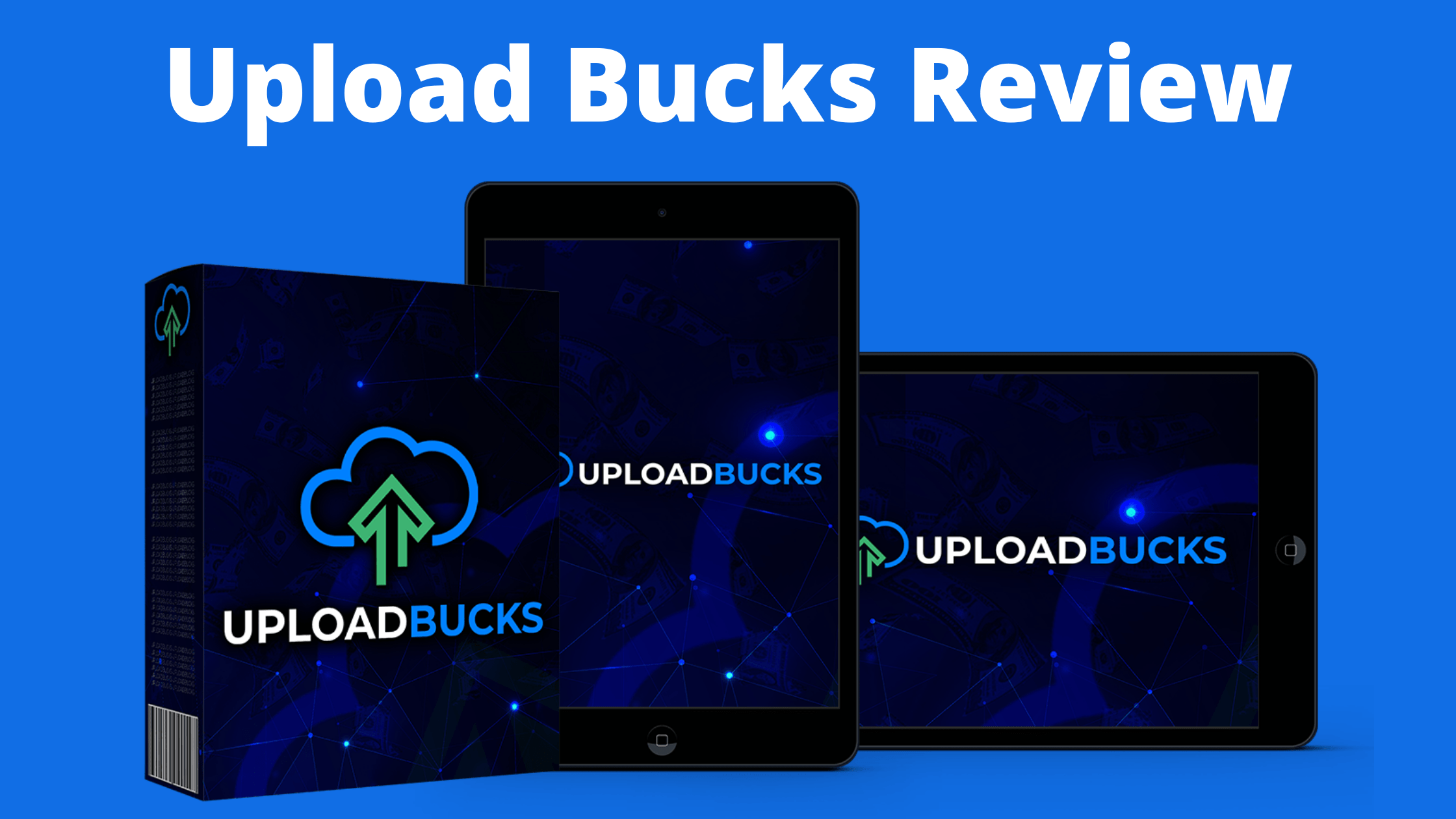 Upload Bucks Review