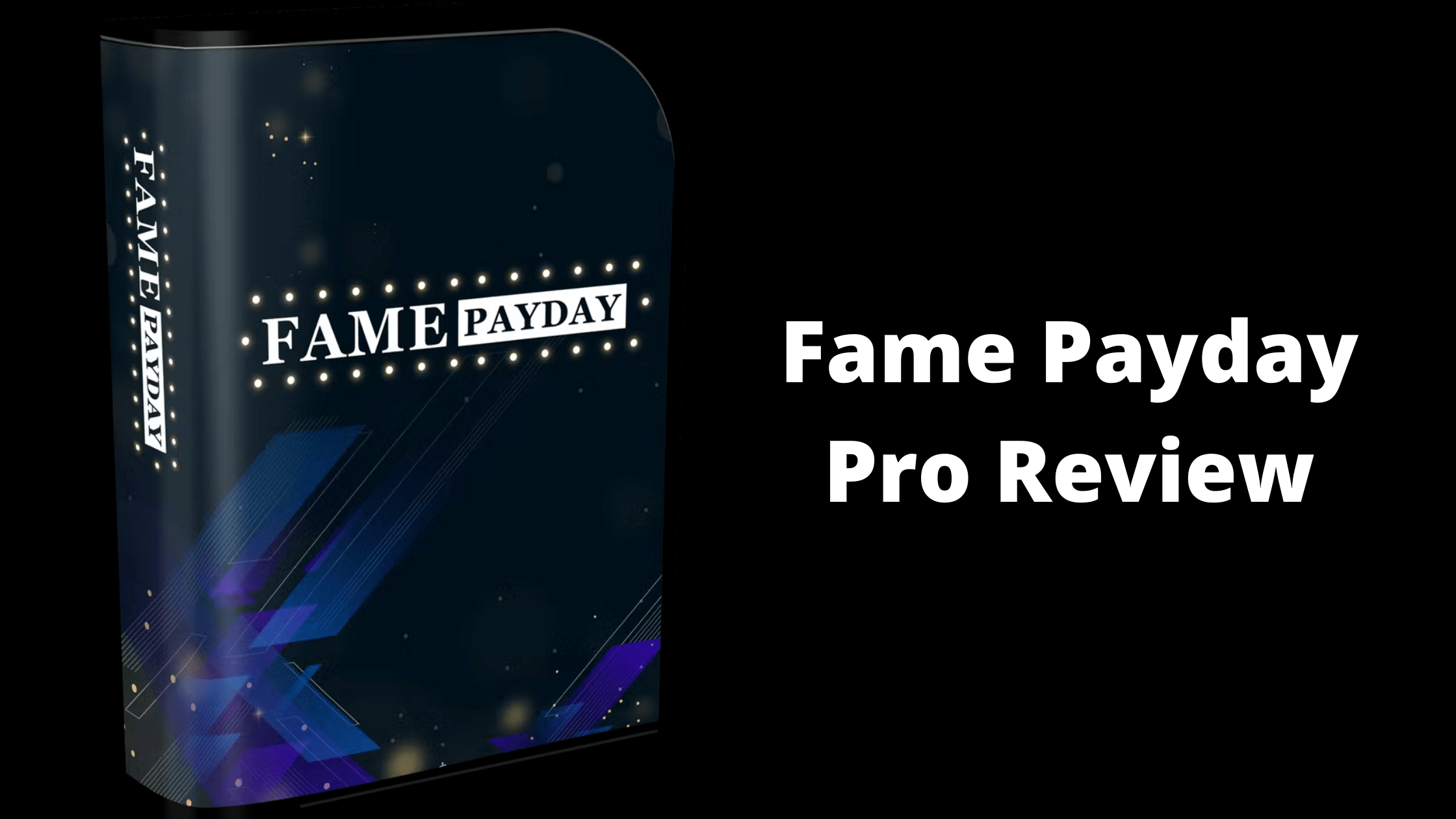 Fame Payday Pro Review