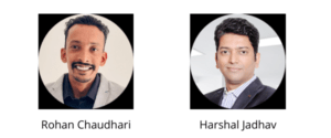 Rohan Chaudhari and Harshal Jadhav