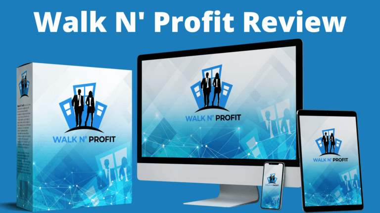 Walk N' Profit Review