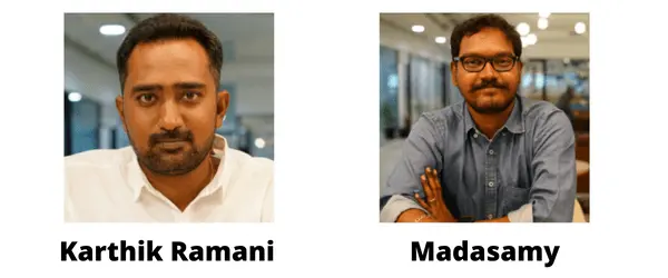 Karthik Ramani and Madasamy