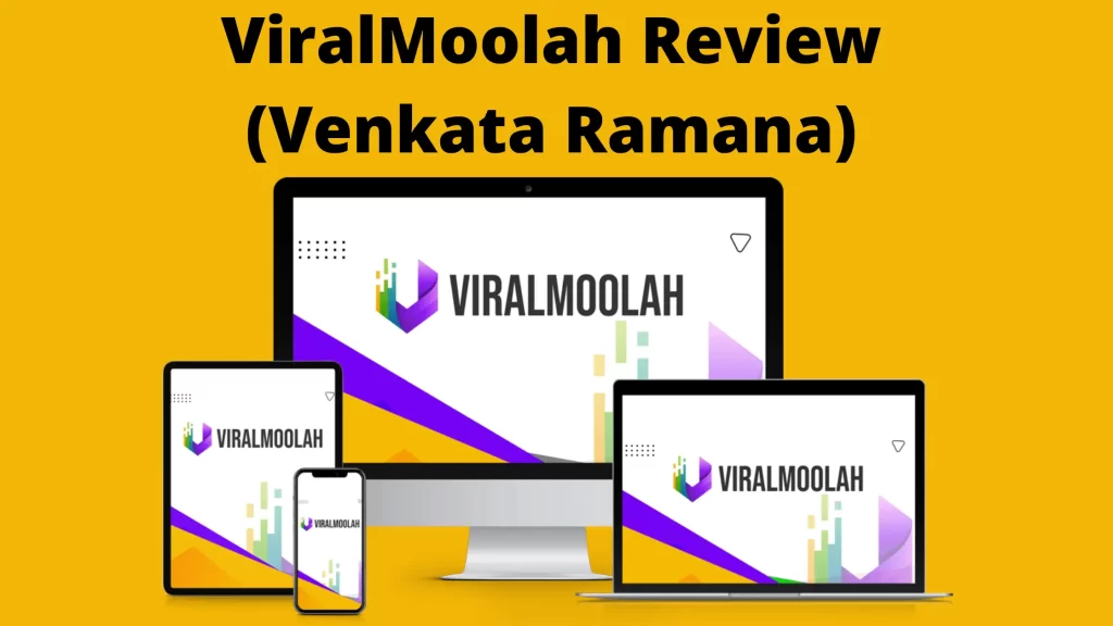 ViralMoolah Review (Venkata Ramana) – Legally Hijack Thousands Of Buyer’s Traffic.