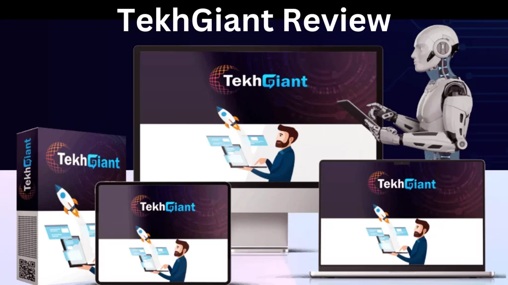 TekhGiant Review – Create A Tech Website To Sell Tech Products.