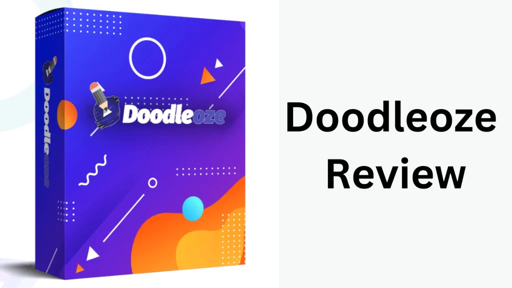 Doodleoze Review – Create Professional Doodle Videos.