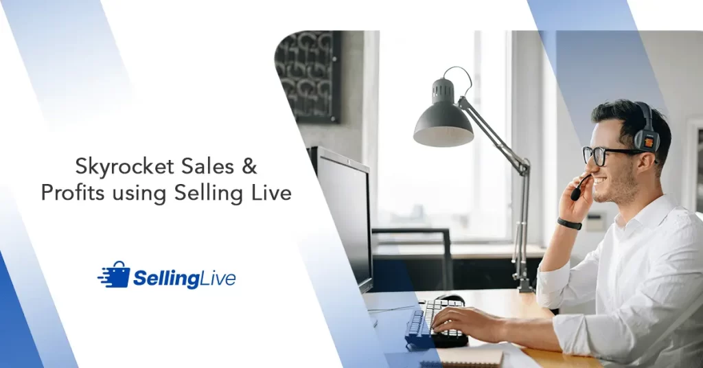 SellingLive skyrocket sales