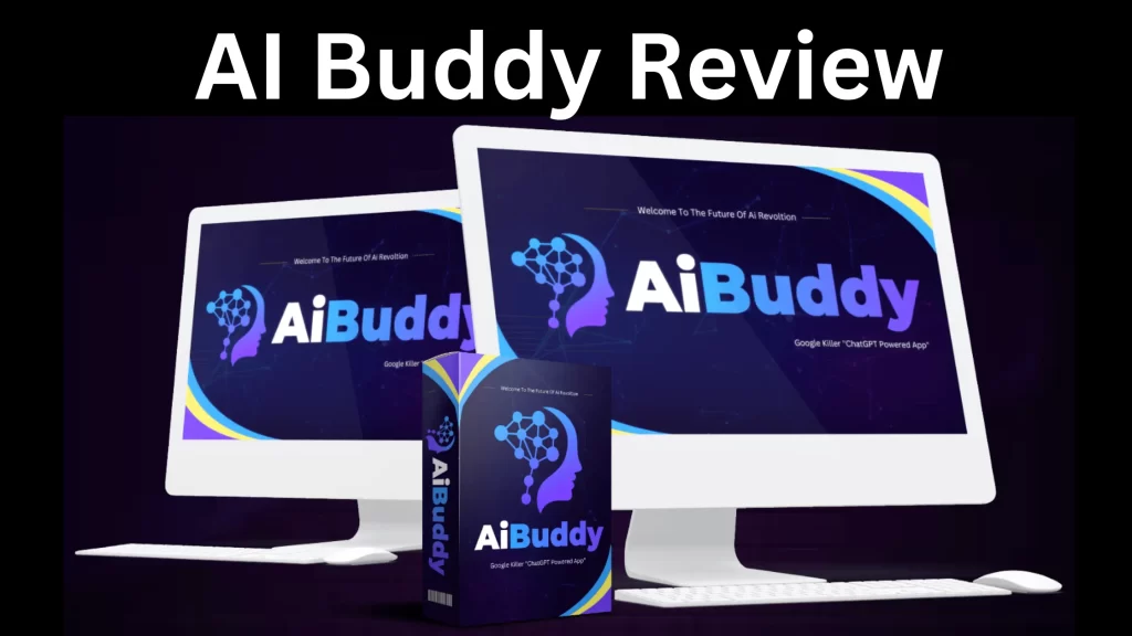 AI Buddy Review – ChatGPT-Powered Google-Killer App!