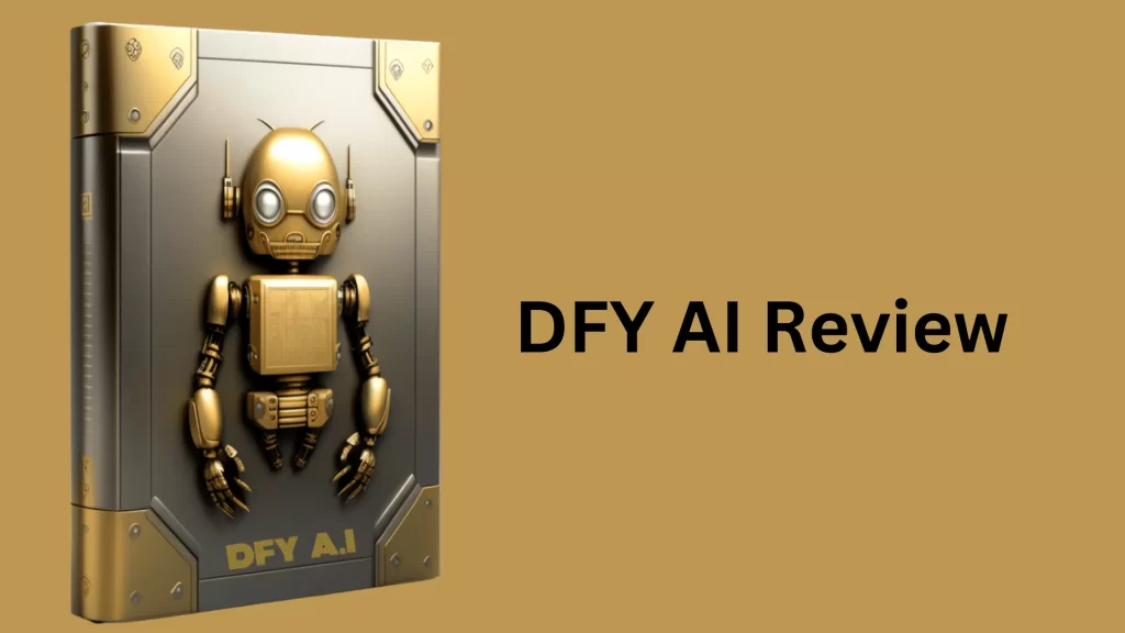 DFY AI Review – Profit with 30x 100% done for you AIs.