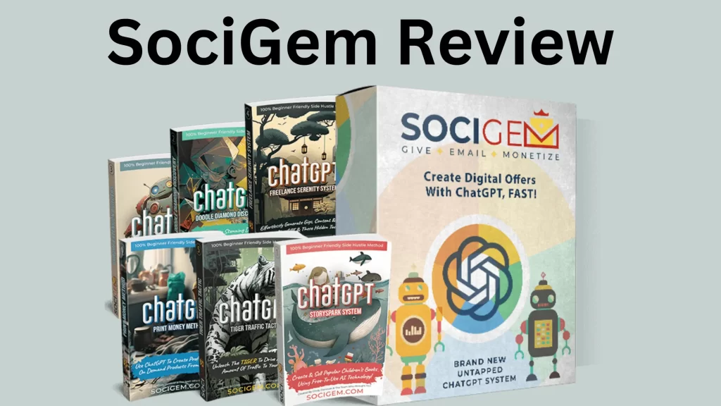 SociGem Review – Incredible 3-Step ChatGPT Profit Strategy!