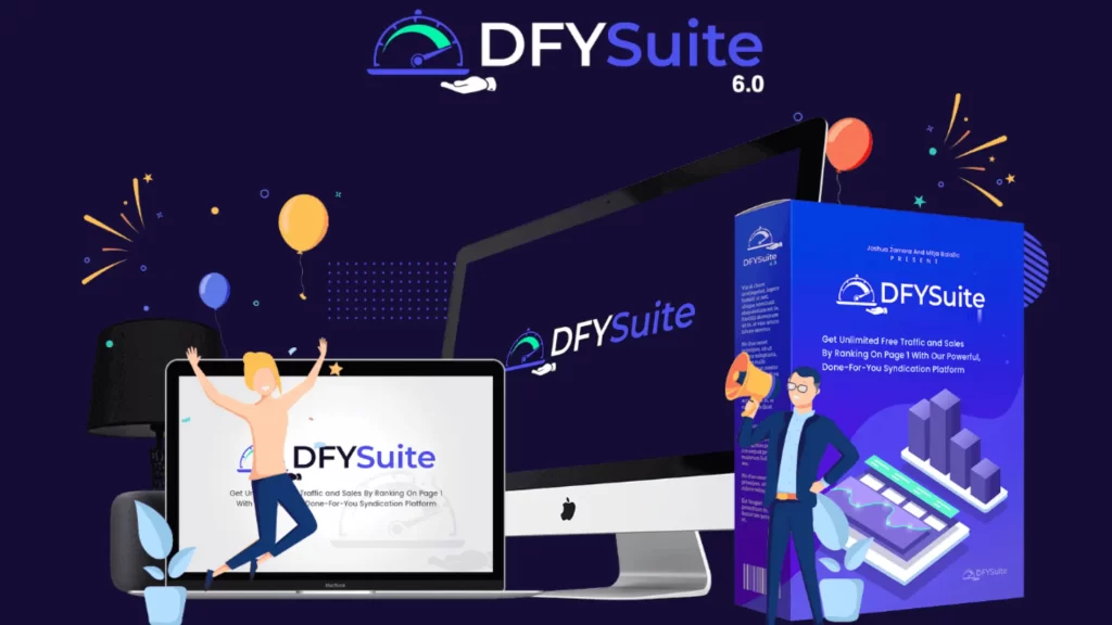 DFY Suite 6.0 Review – Get Free, Targeted Buyer-Traffic By Leveraging The Power Of Social-Syndication System!